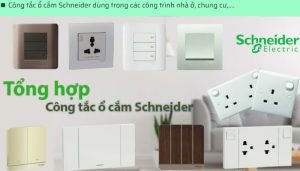 Công tắc ổ cắm Schneider